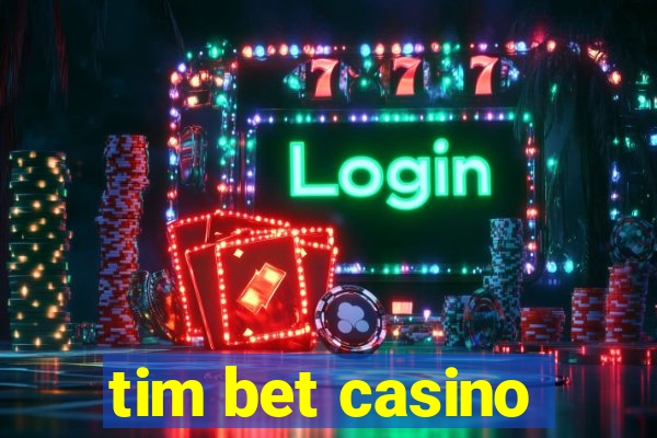 tim bet casino